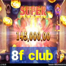8f club